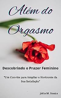 Livro Além do Orgasmo: Descobrindo o Prazer Feminino