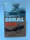 Battle of the Coral Sea (Sea Battles in Close Up)