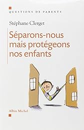 Séparons nous, mais protégeons nos enfants