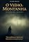 Livro O Velho da Montanha: Uma História de Hassan ibn Sabbah