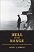 Hell on the Range: A Story of Honor, Conscience, and the American West (The Lamar Series in Western History)