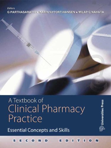 A Textbook of Clinical Pharmacy Practice: Essential Concepts and Skills A Textbook of Clinical Pharmacy Practice: Essential Concepts and Skills