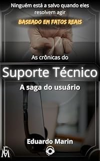Livro As crônicas do suporte técnico: A saga do usuário