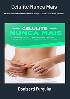 Livro Celulite Nunca Mais