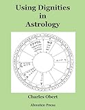 Using Dignities in Astrology by 