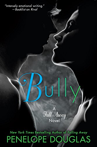 Bully (The Fall Away Series Book 1) (Man's Best Friend Turns Into His Worst Enemy)