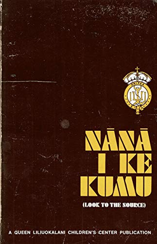 Nana I Ke Kumu - Look to the Source, Volume 1 (Hawaiian Folktales) by Mary Kawena Pukui, E. W. Haertig, Catherine Lee (Paperback)