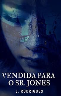 Livro Vendida para o Sr. Jones: Não acredito que fui vendida
