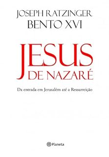 Livro Jesus de Nazaré: da entrada em Jerusalém até a ressurreição