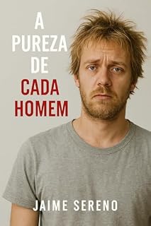 Livro A Pureza de cada Homem