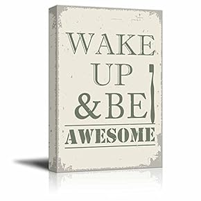 Vintage Style Canvas Wall Art - Wake Up and Be Awesome - Giclee Print Gallery Wrap Modern Home Art Ready to Hang - 12" x 18"