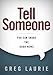 Tell Someone: You Can Share the Good News