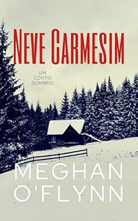 Livro Neve Carmesim: Um Conto Sombrio