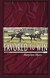 Favored to Win (Winning Odds Series) (Volume 1)