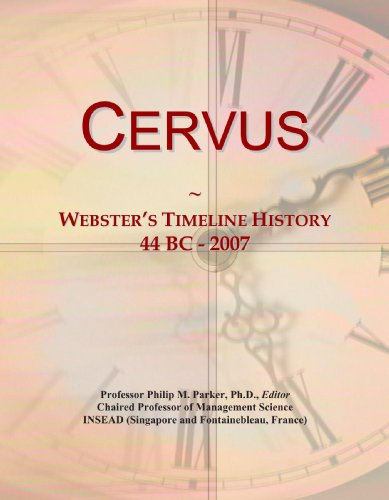 Cervus: Webster's Timeline History, 44 BC - 2007
