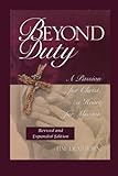 Beyond Duty: A Passion for Christ, a Heart for Mission (2013)