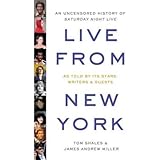 Live from New York: An Uncensored Story of Saturday Night Live as Told by Its Stars, Writers, and Guests (Hardback) - Common