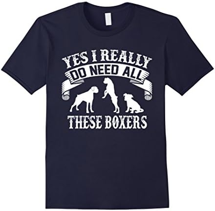 Men's Yes I Really Do Need All These Boxers - Dog T-Shirt 3XL Navy