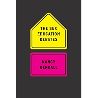 The Sex Education Debates book cover The Sex Education Debates book cover