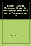 Image de Human Resource Management in Aviation (Proceedings of the XVIII Weaap Conference, Vol 1)