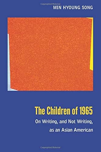 Download The Children of 1965: On Writing, and Not Writing, as an Asian American PDF