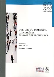 Culture du dialogue, identités et passage des frontières
