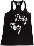 Shop4Ever Dirty Thirty Women's Racerback Tank Top Sayings Tank Tops Medium Black 0