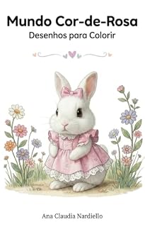 Livro Mundo Cor de Rosa : Desenhos para Colorir