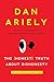 The (Honest) Truth About Dishonesty: How We Lie to Everyone---Especially Ourselves