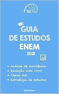 Guia de estudos ENEM 2021 - Completo: Análise de incidência | Redação nota 1000 | Check list | Estratégia de estudos