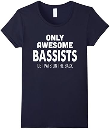 Womens Bass Player -  AWESOME BASSISTS Tee Shirt Small Navy