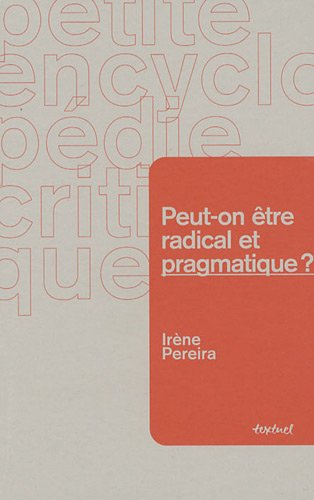 Peut-on être radical et pragmatique ?
