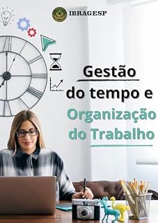 Livro Gestão do Tempo e Organização do Trabalho