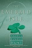 The Emerald Isle (The Heirs of Cahira O'Connor #4) by Angela Elwell Hunt