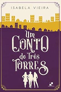 Livro Um Conto de Três Torres