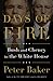 Days of Fire: Bush and Cheney in the White House - Book by Peter Baker