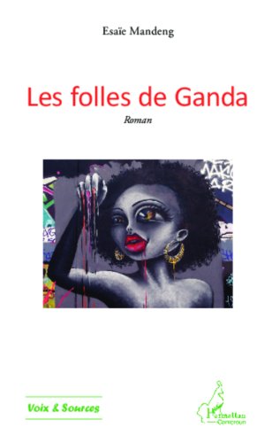 Les  folles de Ganda