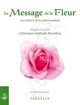 Amazoncom Le Message De La Fleur Les Sentiers De La