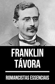Livro Romancistas Essenciais - Franklin Távora