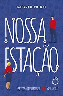 Livro Nossa Estação: Uma comédia romântica divertida e alto-astral