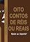 Livro Oito contos de réis ou reais: Quem se importa?
