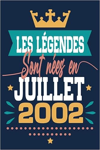 Les Legendes Sont Nees En Juillet 02 Cadeau Anniversaire 19 Ans Homme Femme Maman Papa Cadeau De Joyeux Anniversaire Pour 19 Ans Amie Fille Et Pages Ligne 15 24x22 86 Cm French