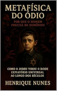 Livro Metafísica do Ódio: Por que o homem precisa de demônios