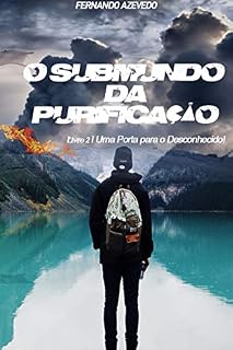 Livro O Submundo da Purificação (Uma Porta para o Desconhecido Livro 2)