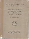 Primitive Methods of Working Stone Based on Experiments of Halvor L. Skavlem (Logan Museum Bulletin, 2)