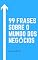 Livro 99 FRASES SOBRE O MUNDO DOS NEGÓCIOS