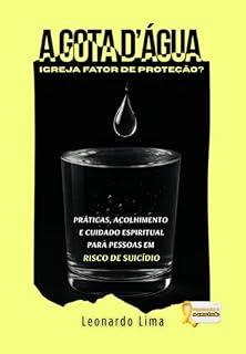Livro A Gota D'água: Igreja Fator De Proteção?