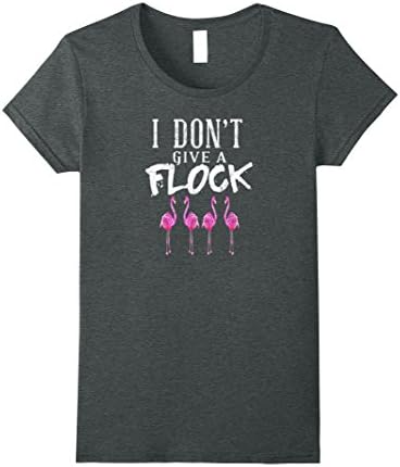 Womens Funny Flamingo Shirt ~I Don't Give A FLock Shirt XL Dark Heather