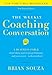 The Weekly Coaching Conversation (New Edition): A Business Fable about Taking Your Team’s Performance and Your Career to the Next Level