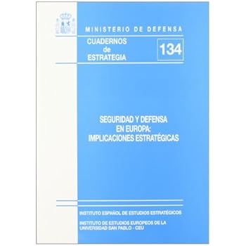 Seguridad y defensa en Europa: implicaciones estratégicas (Cuadernos de estrategia)